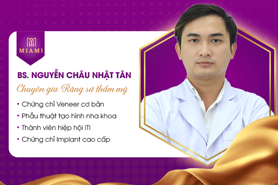 BS. Nguyễn Châu Nhật Tân - Giám đốc phát triển ứng dụng thẩm mỹ răng sứ
